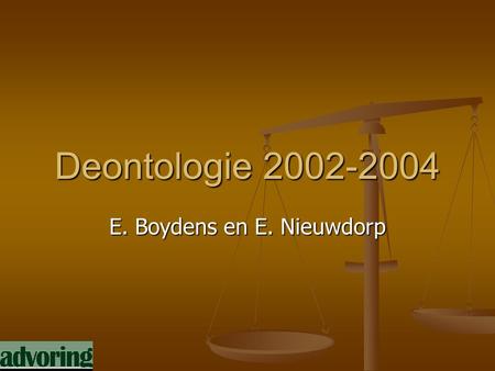 Deontologie 2002-2004 E. Boydens en E. Nieuwdorp.