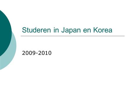 Studeren in Japan en Korea 2009-2010. Korea