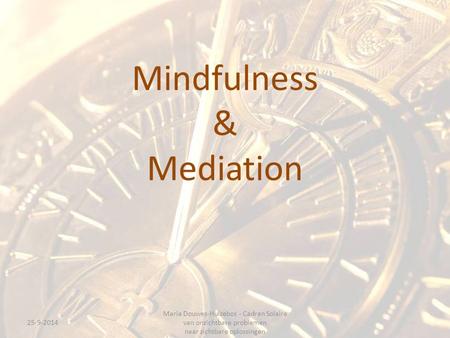 Mindfulness & Mediation
