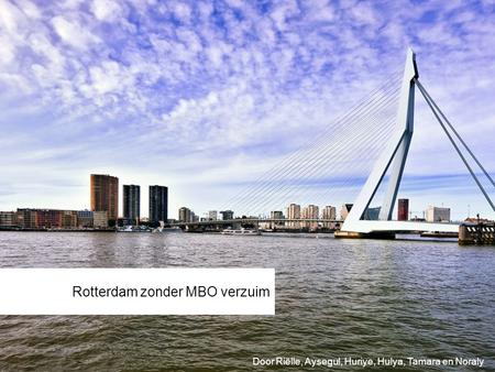 Rotterdam zonder MBO verzuim