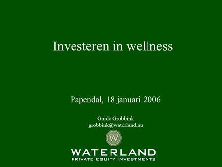 Investeren in wellness