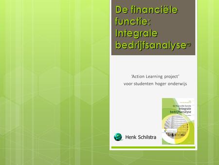De financiële functie: Integrale bedrijfsanalyse©