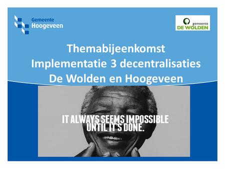 Cliëntenraden en WMO raden De Wolden en Hoogeveen 8 oktober 2014
