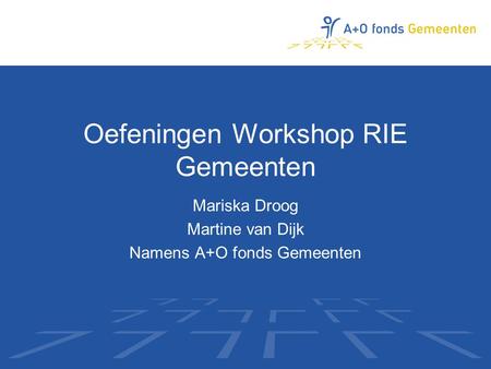 Oefeningen Workshop RIE Gemeenten