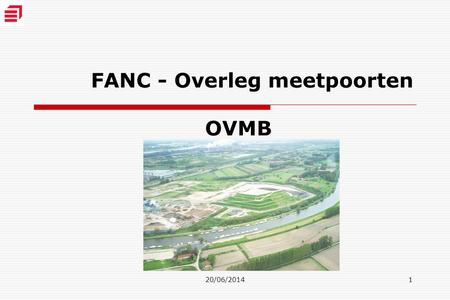20/06/20141 FANC - Overleg meetpoorten OVMB. 2 0.1. Inleiding: Beschrijving activiteiten OVMB  OVMB heeft 3 hoofdactiviteiten: Uitbaten van een categorie.