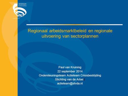 Regionaal arbeidsmarktbeleid en regionale uitvoering van sectorplannen