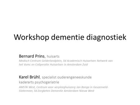 Workshop dementie diagnostiek