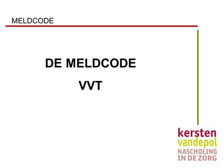 MELDCODE DE MELDCODE VVT.