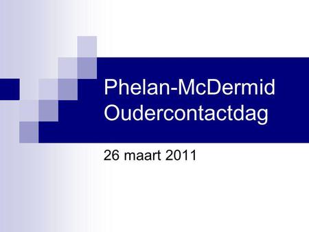 Phelan-McDermid Oudercontactdag