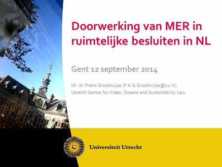 Doorwerking van MER in ruimtelijke besluiten in NL