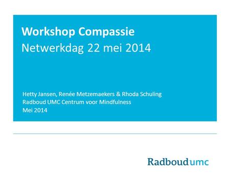Workshop Compassie Netwerkdag 22 mei 2014