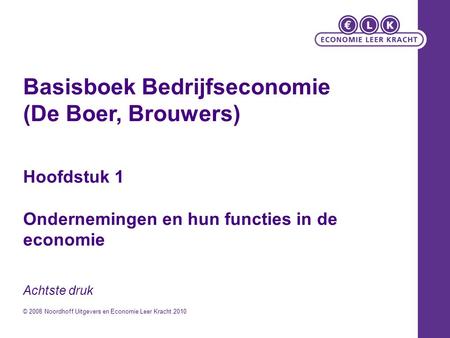 Basisboek Bedrijfseconomie (De Boer, Brouwers)