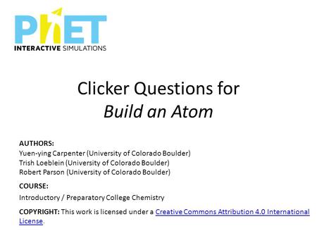Clicker Questions for Build an Atom