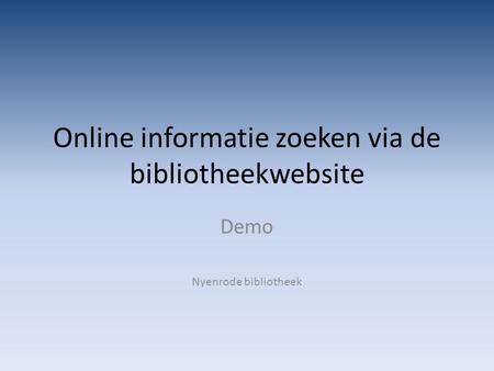 Online informatie zoeken via de bibliotheekwebsite Demo Nyenrode bibliotheek.