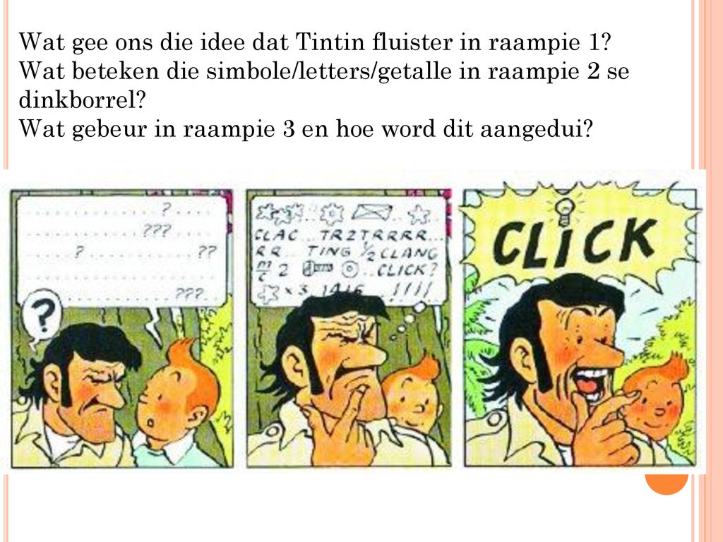 Wat gee ons die idee dat Tintin fluister in raampie 1