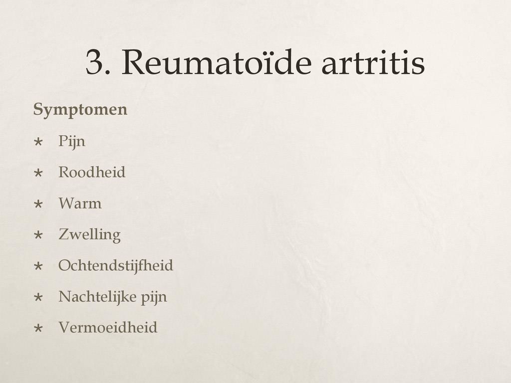 3. Reumatoïde artritis Symptomen Pijn Roodheid Warm Zwelling