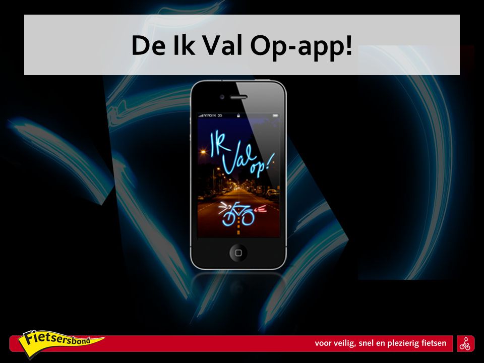 De Ik Val Op-app!