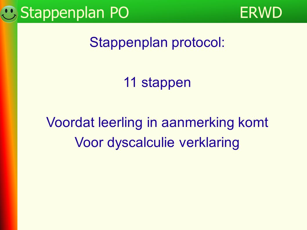 ERWD Stappenplan PO Programma ERWD Stappenplan protocol: 11 stappen