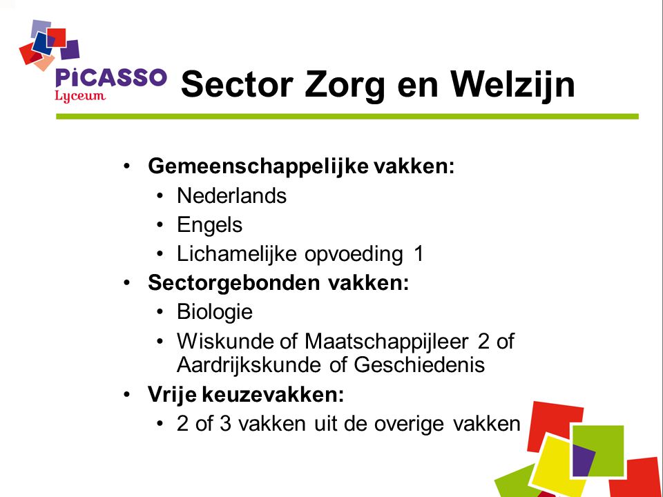 Sector Zorg en Welzijn Gemeenschappelijke vakken: Nederlands Engels