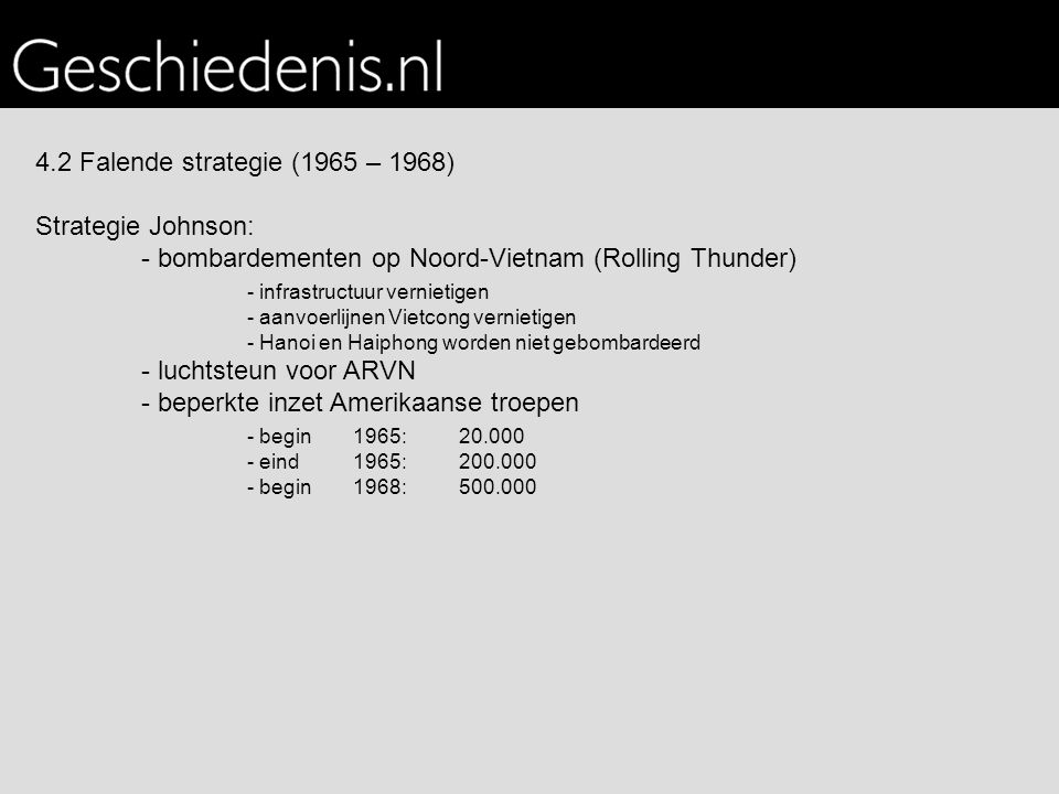 - bombardementen op Noord-Vietnam (Rolling Thunder)