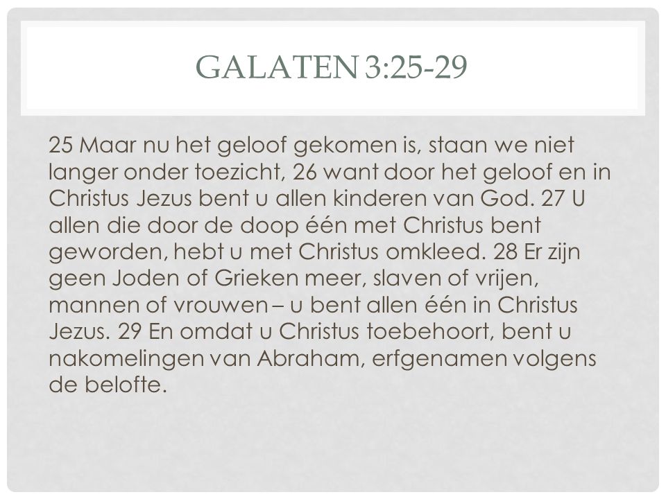 GALATEN 3:25-29