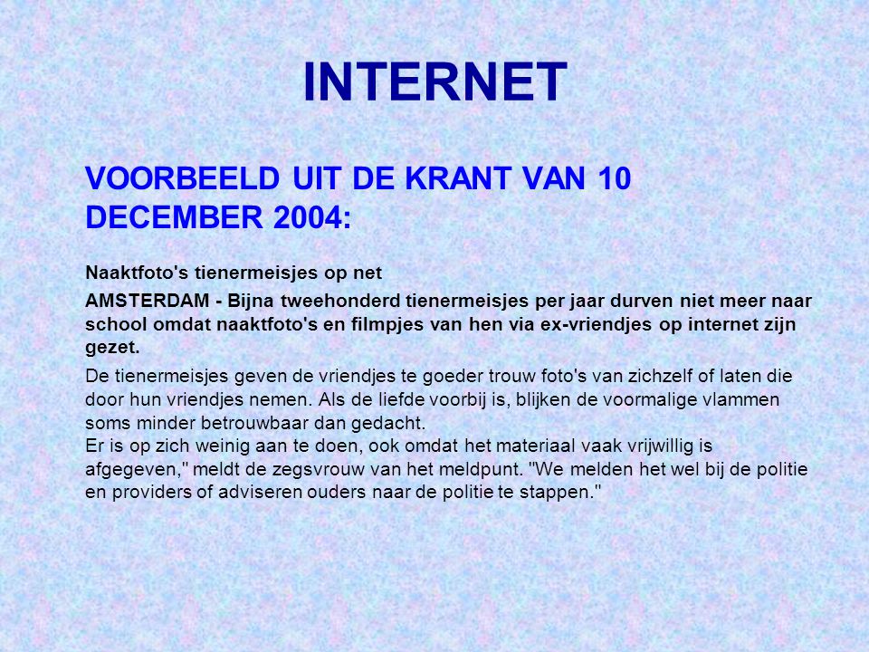 INTERNET VOORBEELD UIT DE KRANT VAN 10 DECEMBER 2004: