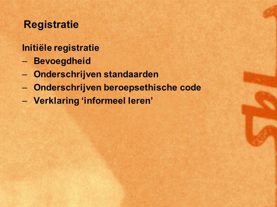 Registratie Initiële registratie Bevoegdheid
