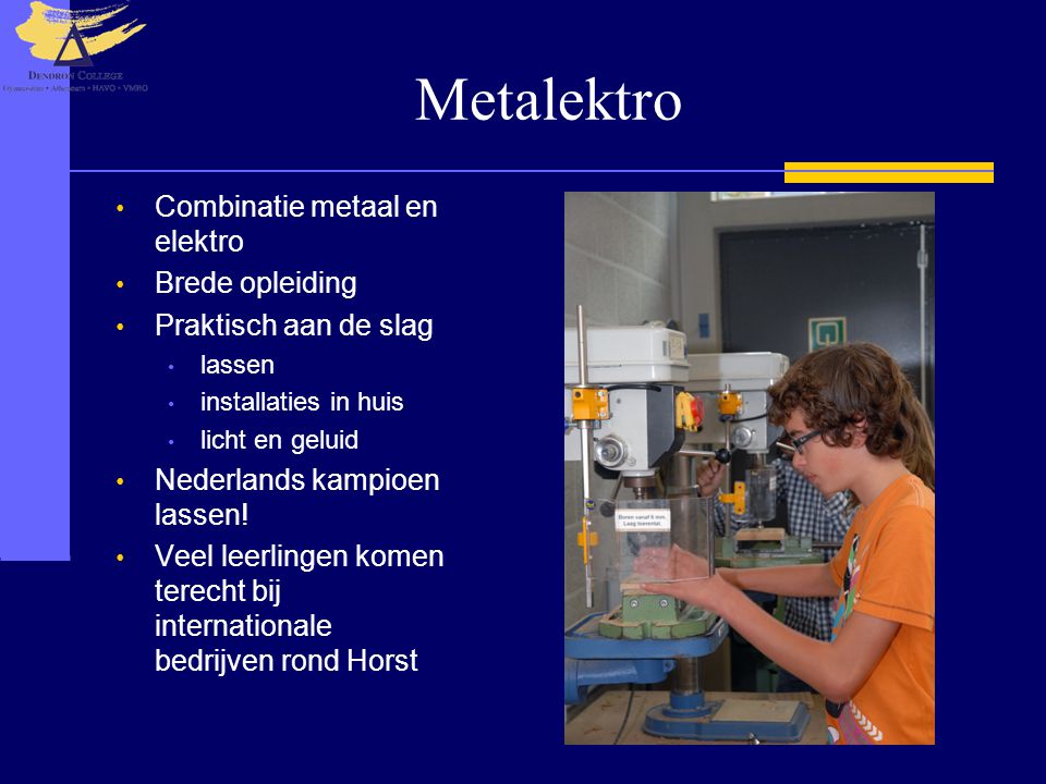 Metalektro Combinatie metaal en elektro Brede opleiding