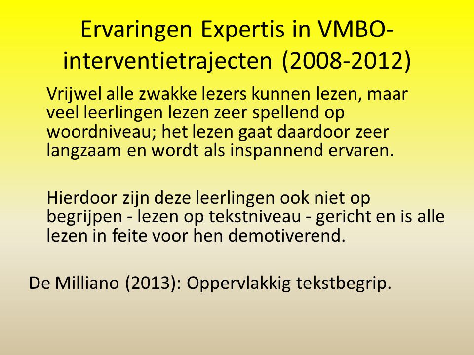 Ervaringen Expertis in VMBO-interventietrajecten ( )