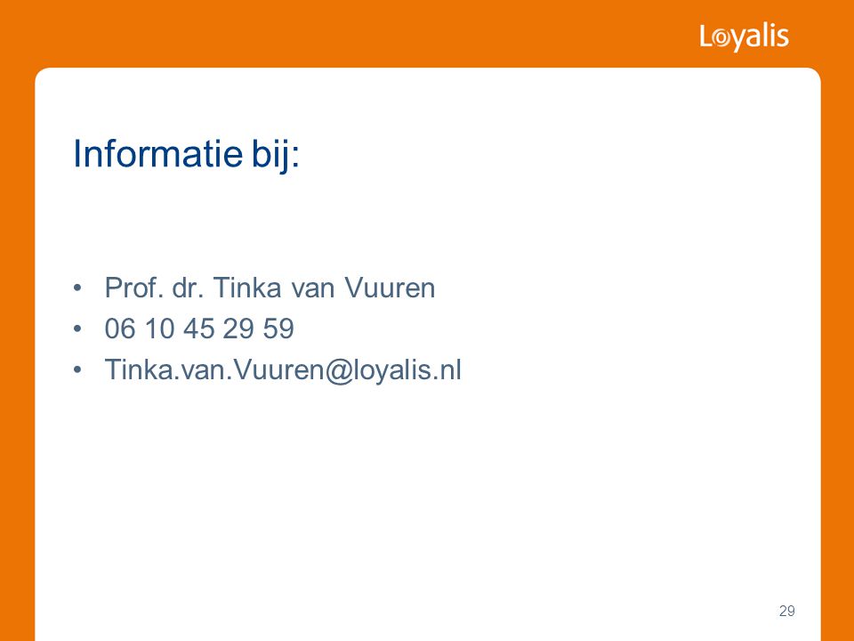 Informatie bij: Prof. dr. Tinka van Vuuren