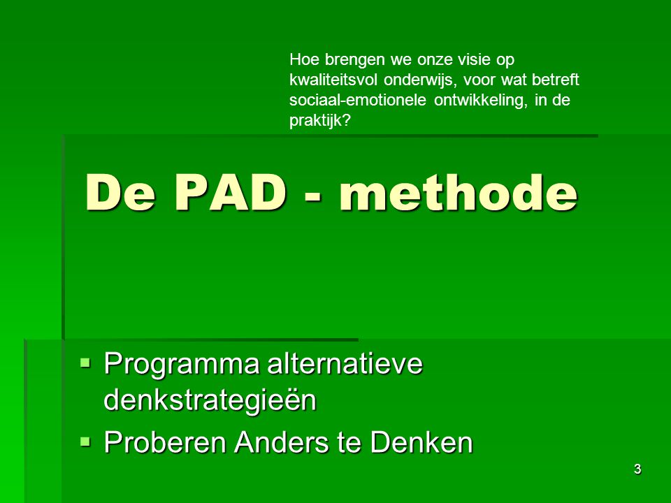 De PAD - methode Programma alternatieve denkstrategieën