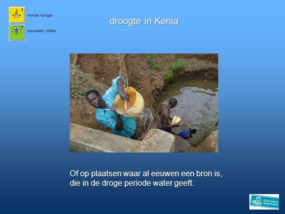 droogte in Kenia Of op plaatsen waar al eeuwen een bron is,