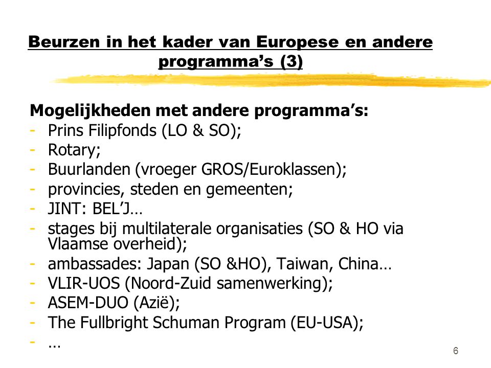 Beurzen in het kader van Europese en andere programma’s (3)