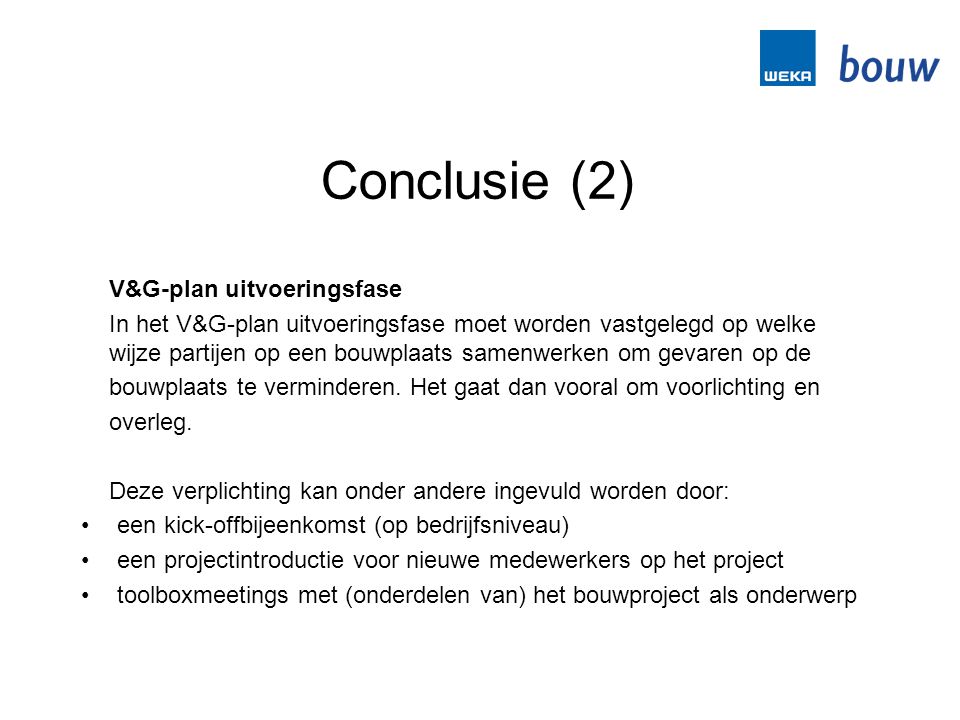 Conclusie (2) V&G-plan uitvoeringsfase
