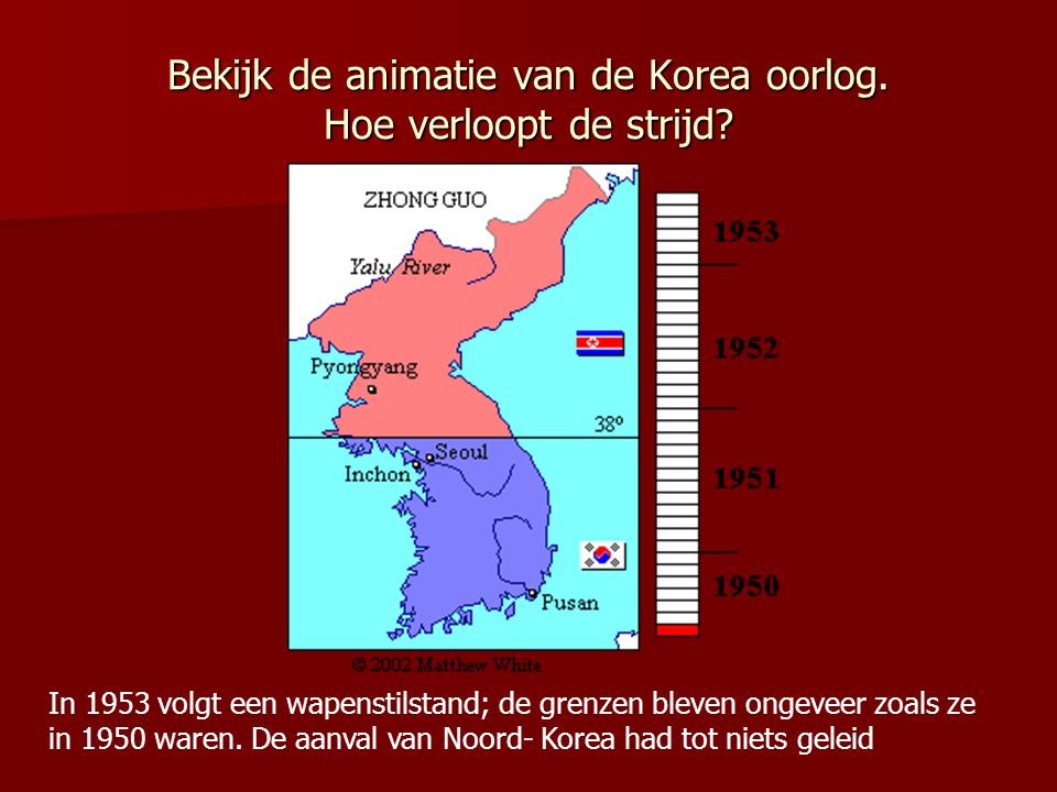 Bekijk de animatie van de Korea oorlog. Hoe verloopt de strijd