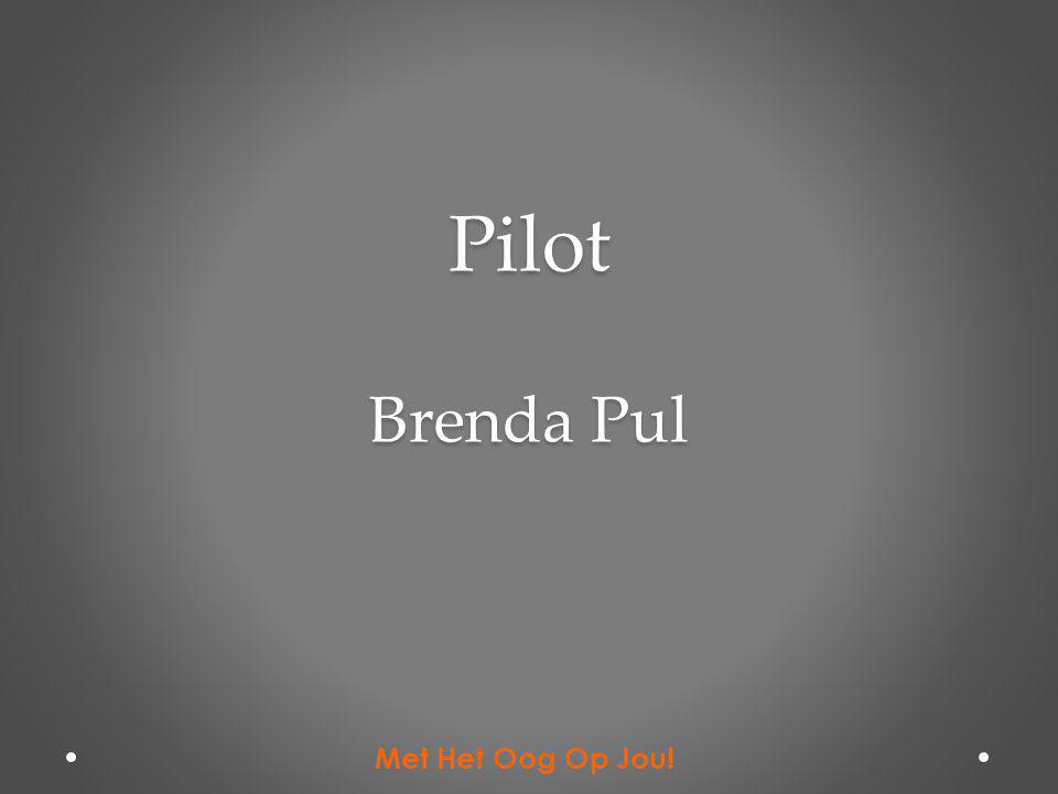 Pilot Brenda Pul Met Het Oog Op Jou!