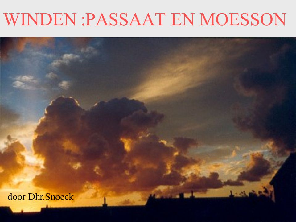 WINDEN :PASSAAT EN MOESSON