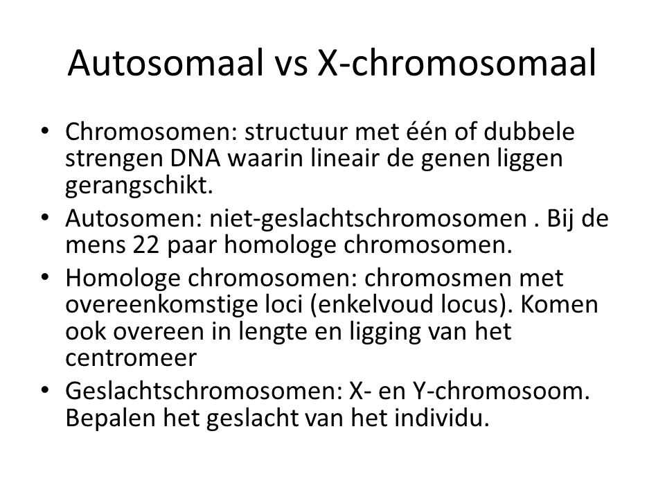 Autosomaal vs X-chromosomaal