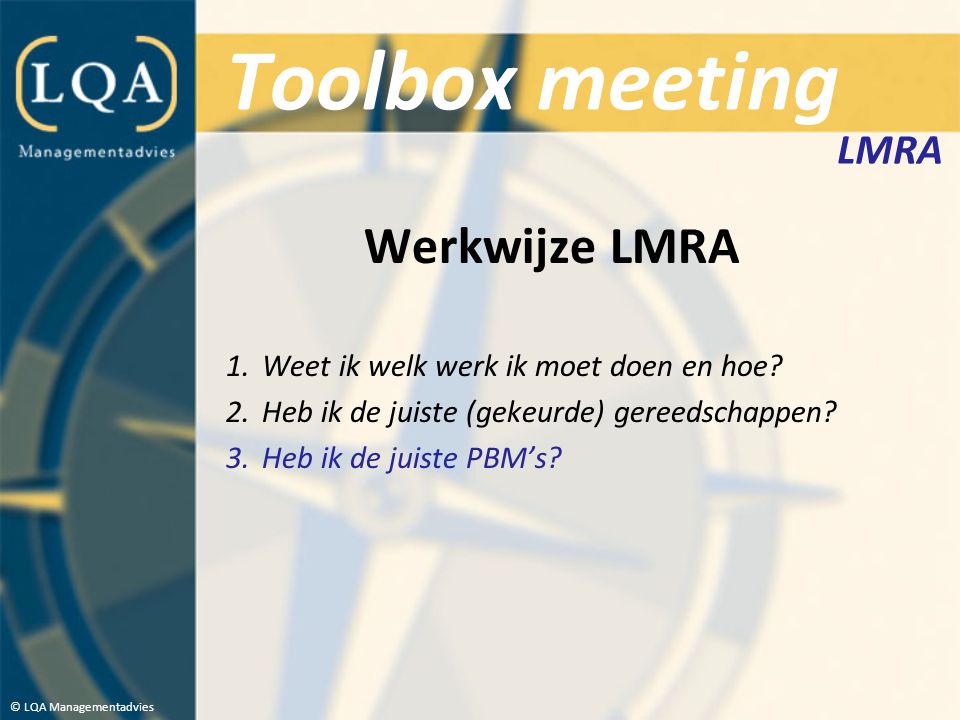 Toolbox meeting Werkwijze LMRA LMRA