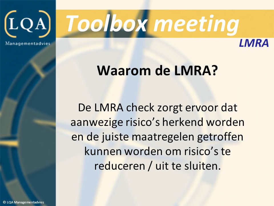 Toolbox meeting Waarom de LMRA LMRA