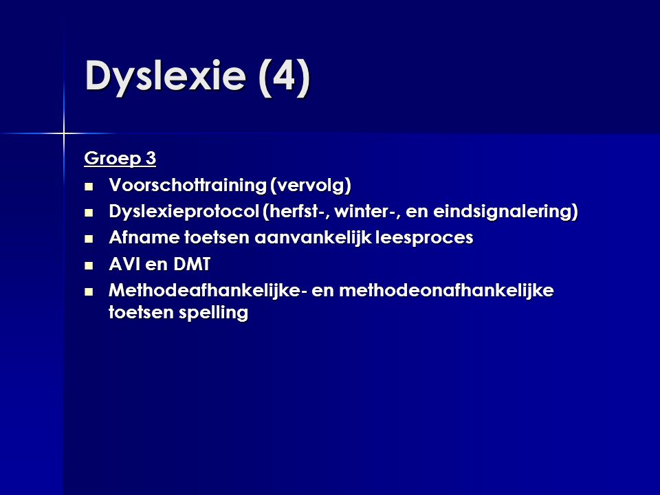 Dyslexie (4) Groep 3 Voorschottraining (vervolg)