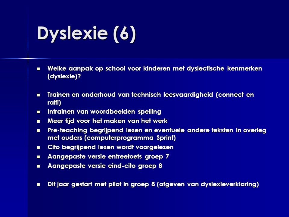Dyslexie (6) Welke aanpak op school voor kinderen met dyslectische kenmerken (dyslexie)