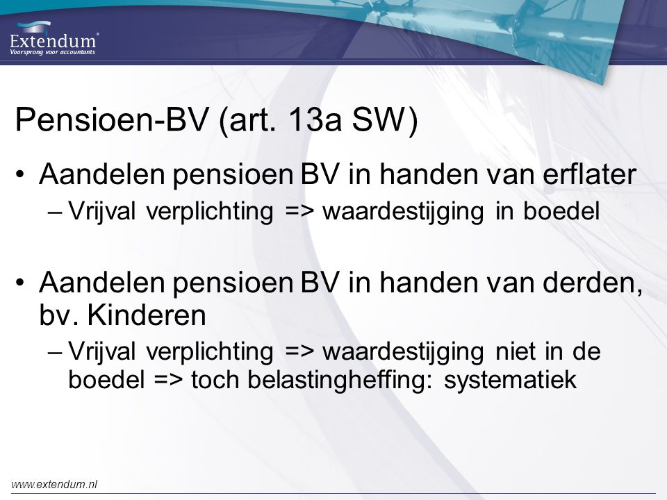 Pensioen-BV (art. 13a SW) Aandelen pensioen BV in handen van erflater