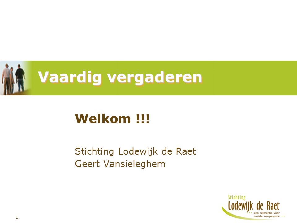Welkom !!! Stichting Lodewijk de Raet Geert Vansieleghem