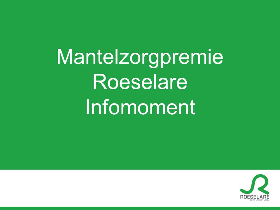 Mantelzorgpremie Roeselare Infomoment