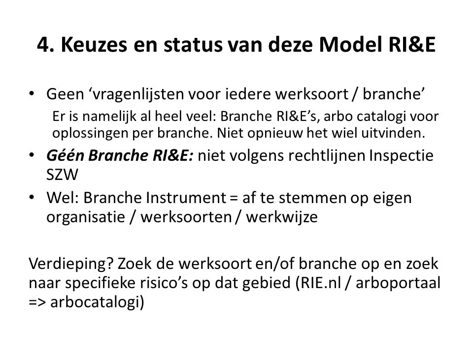 4. Keuzes en status van deze Model RI&E
