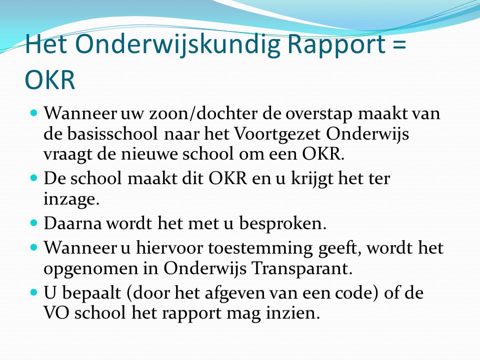 Het Onderwijskundig Rapport = OKR