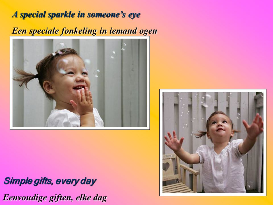 A special sparkle in someone’s eye