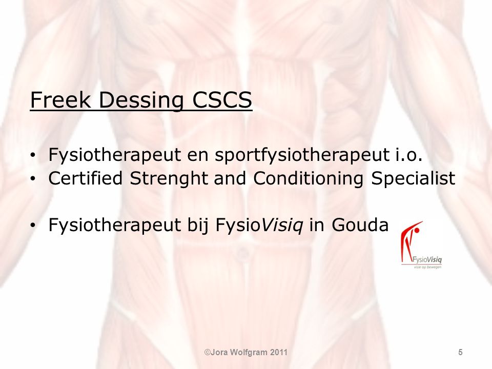 Freek Dessing CSCS Fysiotherapeut en sportfysiotherapeut i.o.