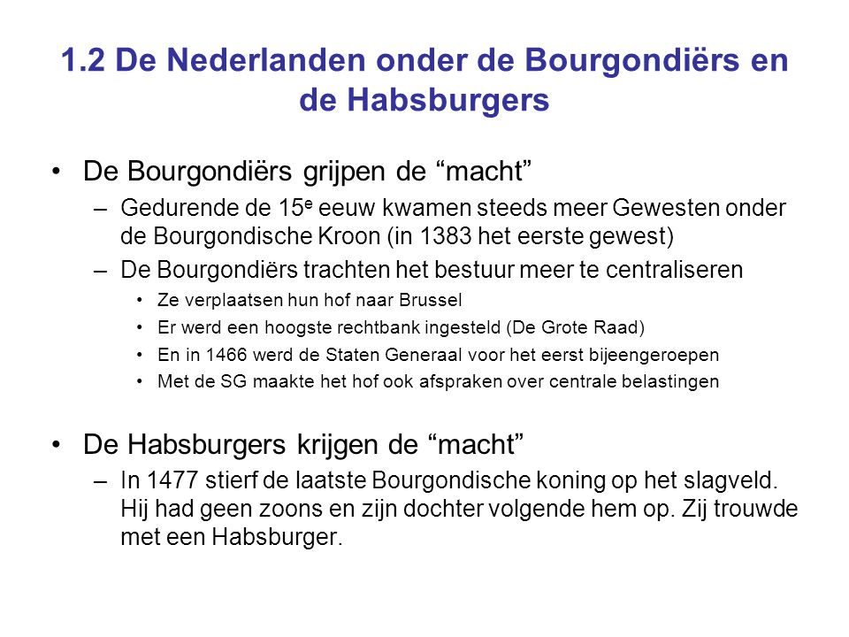 1.2 De Nederlanden onder de Bourgondiërs en de Habsburgers